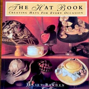 THE HAT BOOK: Creating Hats For Every Occasion